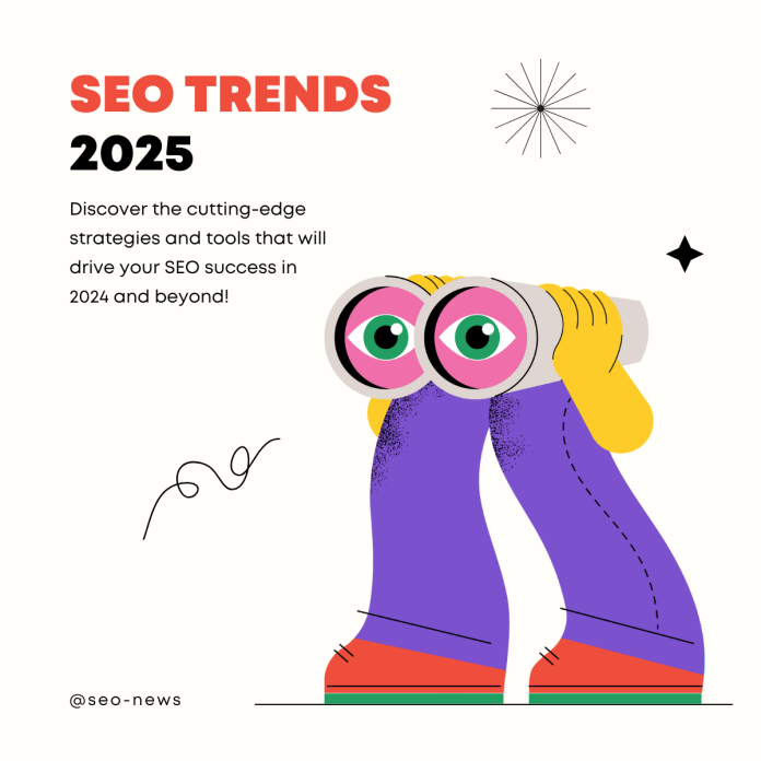 SEO Trends to Look for in 2025 - Seo-news